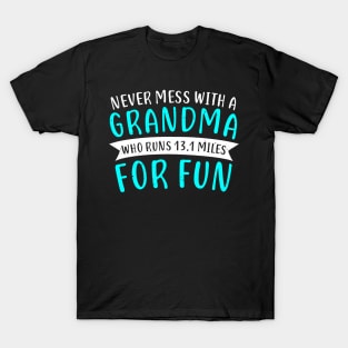 Funny Half Marathon Grandma 13.1 Miles Gift T-Shirt